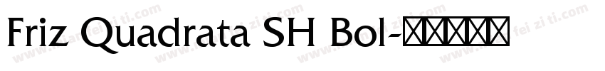 Friz Quadrata SH Bol字体转换